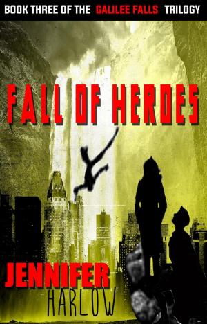 Cover of the book Fall Of Heroes by Laura Durham