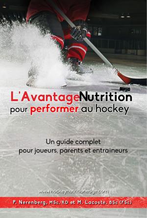 Book cover of L'Avantage Nutrition pour performer au hockey