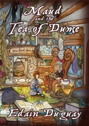 Cover of the book Maud and the Tea of Dume by Christopher Bunn