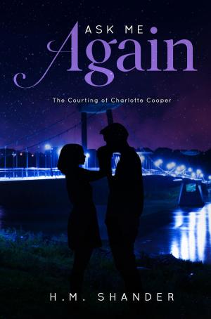 Cover of the book Ask Me Again by Alexa Cooper