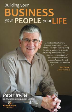 Cover of the book Building Your Business, Your People, Your Life. by Edward G. Rogoff