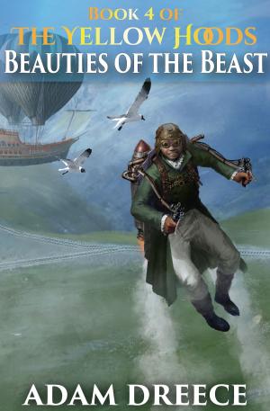 Cover of Beauties of the Beast (The Yellow Hoods, #4)