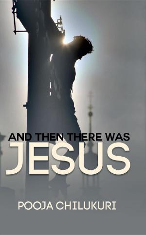 Cover of the book And Then There Was Jesus by Brian D Starr
