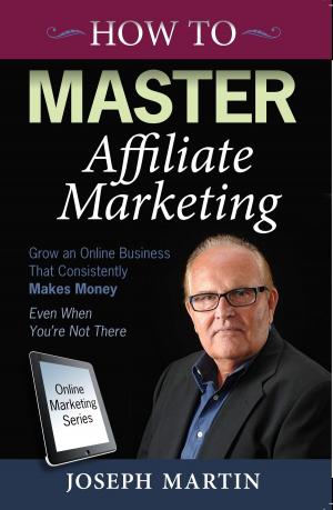 Book cover of How to Master Affiliate Marketing
