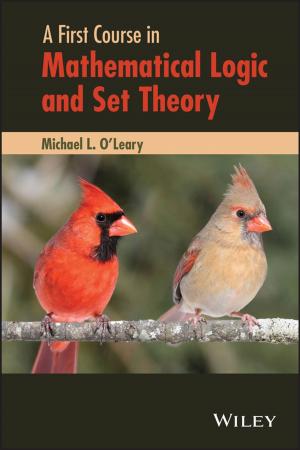 Cover of the book A First Course in Mathematical Logic and Set Theory by Pierre Vernimmen, Pascal Quiry, Maurizio Dallocchio, Yann Le Fur, Antonio Salvi