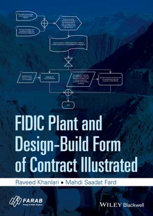 Cover of the book FIDIC Plant and Design-Build Form of Contract Illustrated by 