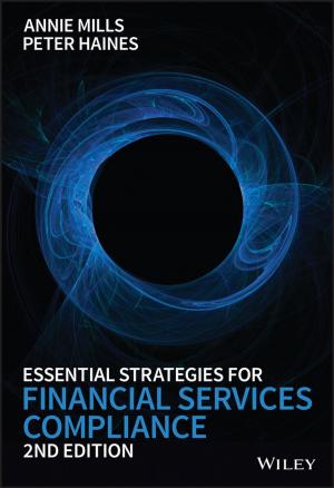 Cover of the book Essential Strategies for Financial Services Compliance by 