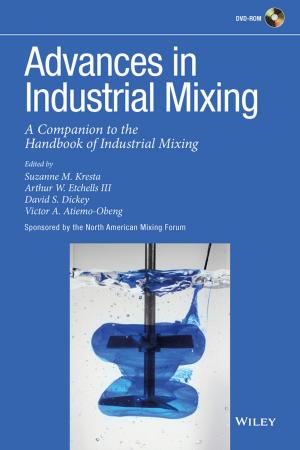 Cover of the book Advances in Industrial Mixing by Jason A. Scharfman