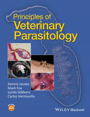 Cover of the book Principles of Veterinary Parasitology by Nemai Chandra Karmakar, Emran Md Amin, Jhantu Kumar Saha