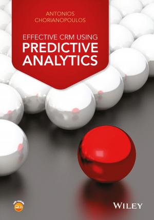 Cover of the book Effective CRM using Predictive Analytics by Dave Anderson