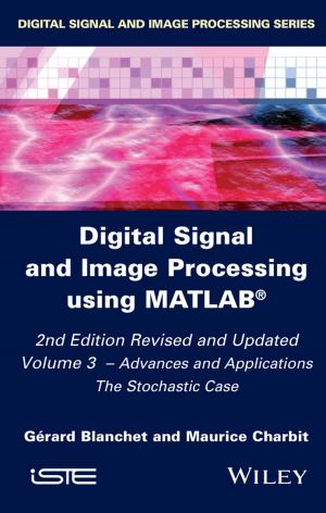 Cover of the book Digital Signal and Image Processing using MATLAB, Volume 3 by Karl E. Weick