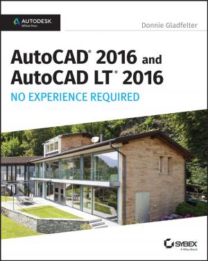 Cover of the book AutoCAD 2016 and AutoCAD LT 2016 No Experience Required by Gail Evans