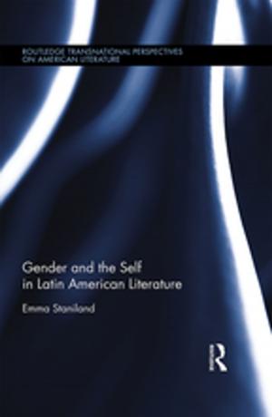 Cover of the book Gender and the Self in Latin American Literature by Paul Western-Pittard