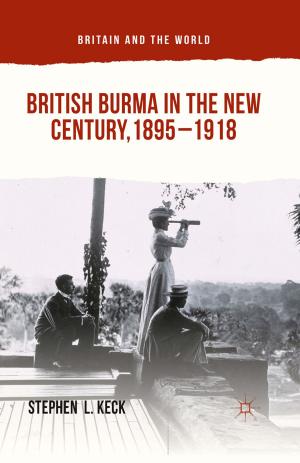 Cover of the book British Burma in the New Century, 1895–1918 by M. Krishnan
