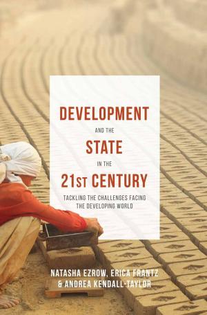Cover of the book Development and the State in the 21st Century by Nadine Holdsworth, Nicholas Hytner