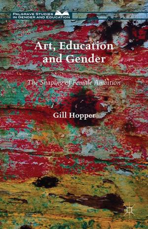 Cover of the book Art, Education and Gender by Cristina Bianchi, Maureen Steele