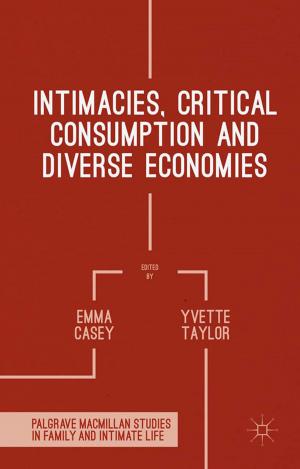 Cover of the book Intimacies, Critical Consumption and Diverse Economies by Christopher Hull