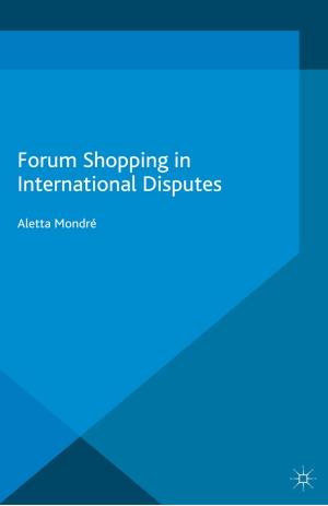 Cover of the book Forum Shopping in International Disputes by Valpy FitzGerald, Judith Heyer