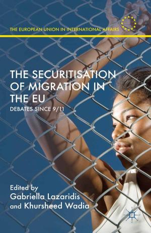 Cover of the book The Securitisation of Migration in the EU by Lance Wright