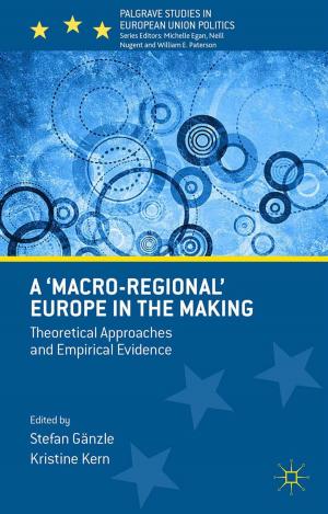 Cover of the book A 'Macro-regional' Europe in the Making by Taru Haapala, Claudia Wiesner, Kari Palonen