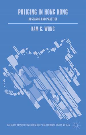 Cover of the book Policing in Hong Kong by R. Dragneva-Lewers, K. Wolczuk