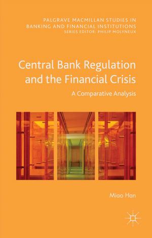 Cover of the book Central Bank Regulation and the Financial Crisis by 