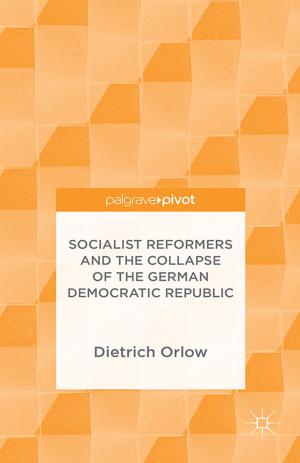 Book cover of Socialist Reformers and the Collapse of the German Democratic Republic