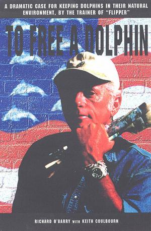 Cover of the book To Free a Dolphin by John W. Dean, Barry M. Goldwater Jr.