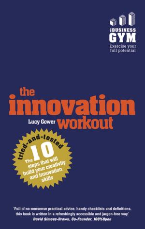 Cover of the book The Innovation Workout by Jeff Victor, Jeff Savit, Gary Combs, Bob Netherton