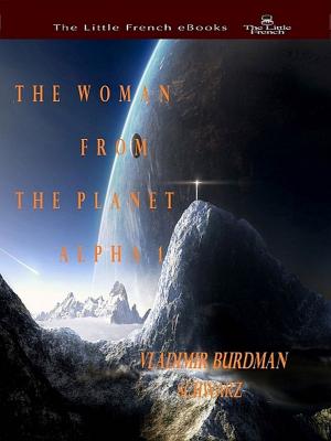 Cover of the book The Woman From The Planet Alpha 1 by K. Leigh Michaels
