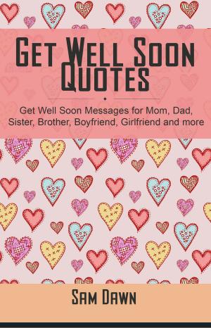 Cover of the book Get Well Soon Quotes by Grace Ikirimat