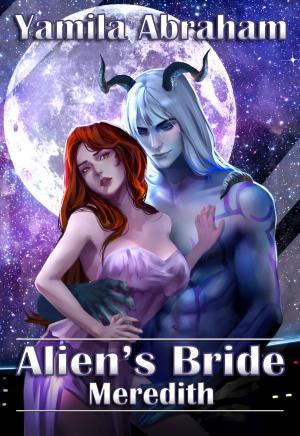 Cover of the book Alien's Bride: Meredith by Yamila Abraham