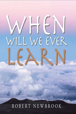 Cover of the book When Will We Ever Learn by Melanie Joy, PhD