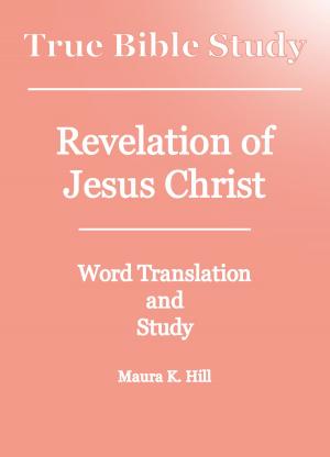 Book cover of True Bible Study: Revelation of Jesus Christ