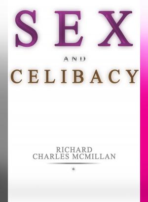 Cover of the book Sex And Celibacy by Aryan Black
