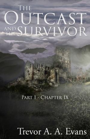 Cover of the book The Outcast and the Survivor: Chapter Nine by Kim Bond