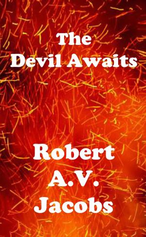 Cover of the book The Devil Awaits by alex trostanetskiy