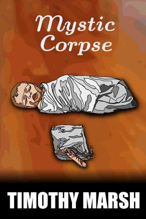 Cover of the book Mystic Corpse by David J. Lovato