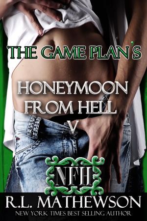 bigCover of the book The Game Plan's Honeymoon from Hell V by 