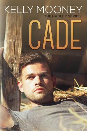 Cover of the book Cade (The Hadley Series- Book 2) by Adele Huxley
