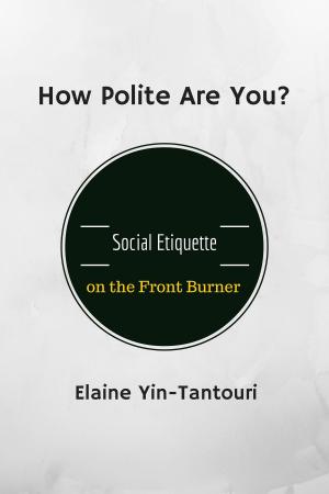 Book cover of How Polite Are You? Social Etiquette on the Front Burner