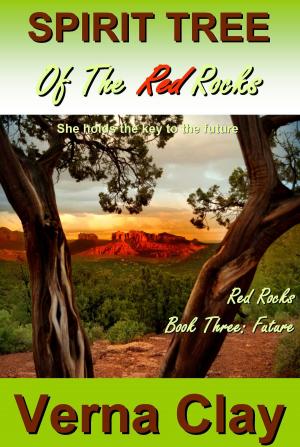 Cover of the book Spirit Tree of the Red Rocks: Future by Michael D McAuley