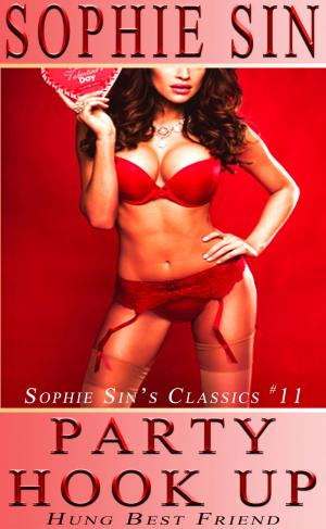 Book cover of Party Hook Up (Sophie Sin's Classics #11)