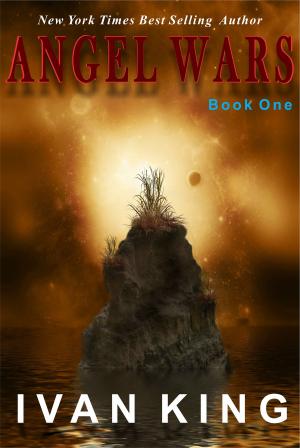 Cover of the book Angel Wars by Ivan King