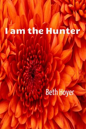 Cover of the book I am the Hunter by Thomas Jenner