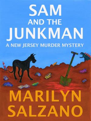 Cover of the book Sam And The Junkman, A New Jersey Murder Mystery by VL Redmaine