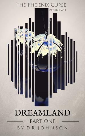 Cover of the book The Phoenix Curse: Dreamland - Part One by Jana DeLeon