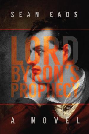 Cover of the book Lord Byron's Prophecy by Jeff Mann
