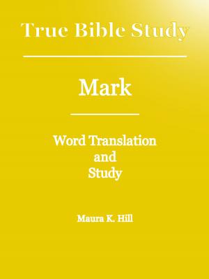 Book cover of True Bible Study: Mark