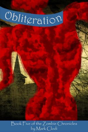 Book cover of The Zombie Chronicles 5: Obliteration